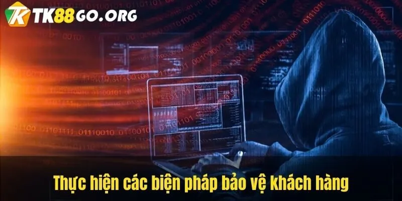 Thực hiện các biện pháp bảo vệ khách hàng