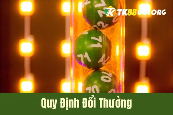 Quy định đổi thưởng và Những Lưu Ý Quan Trọng Về Xổ Số Miền Trung TK88